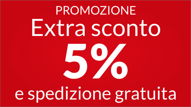 Extra sconto 5% e spedizione gratuita